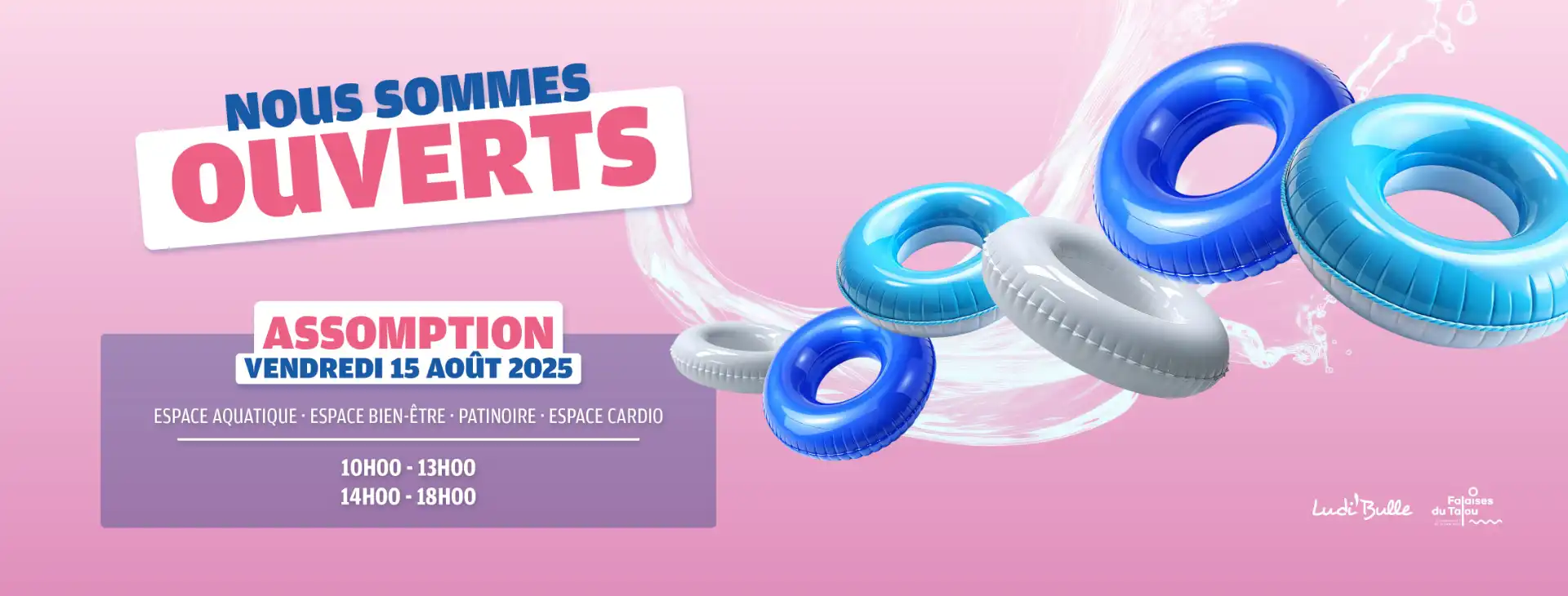 nous sommes ouverts le 15 août